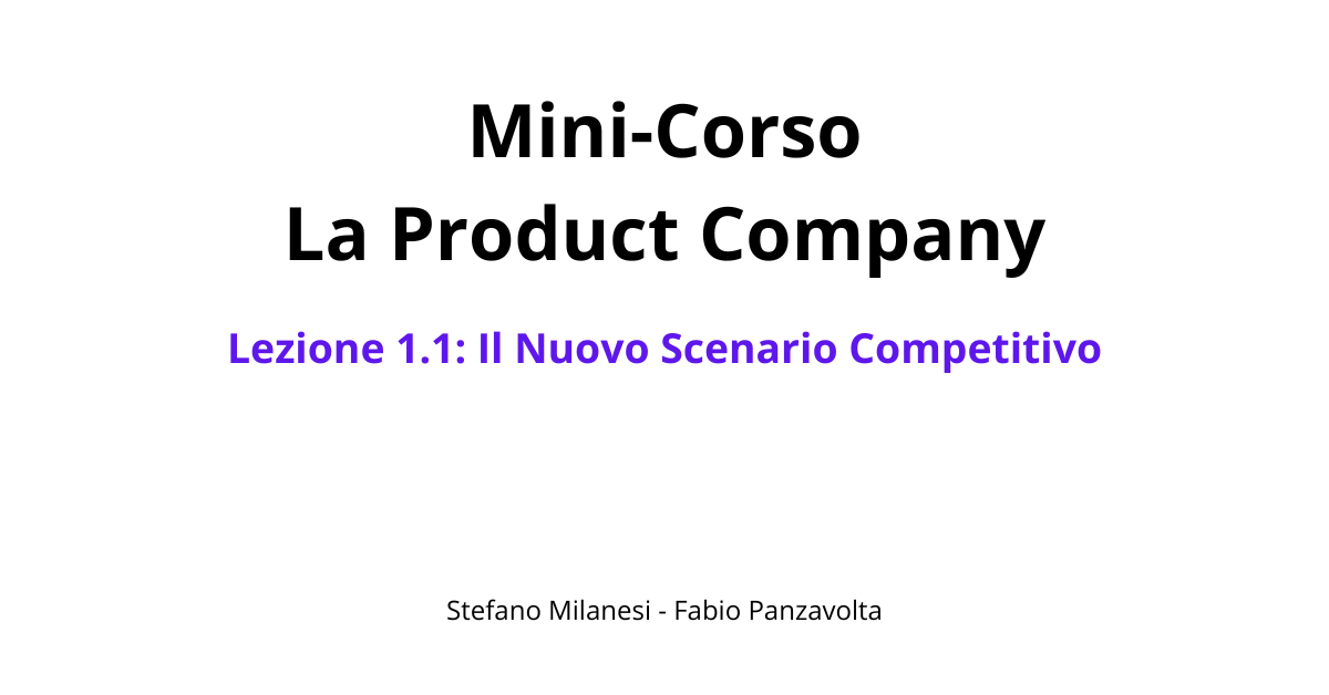 Lezione 1.1: Il Nuovo Scenario Competitivo